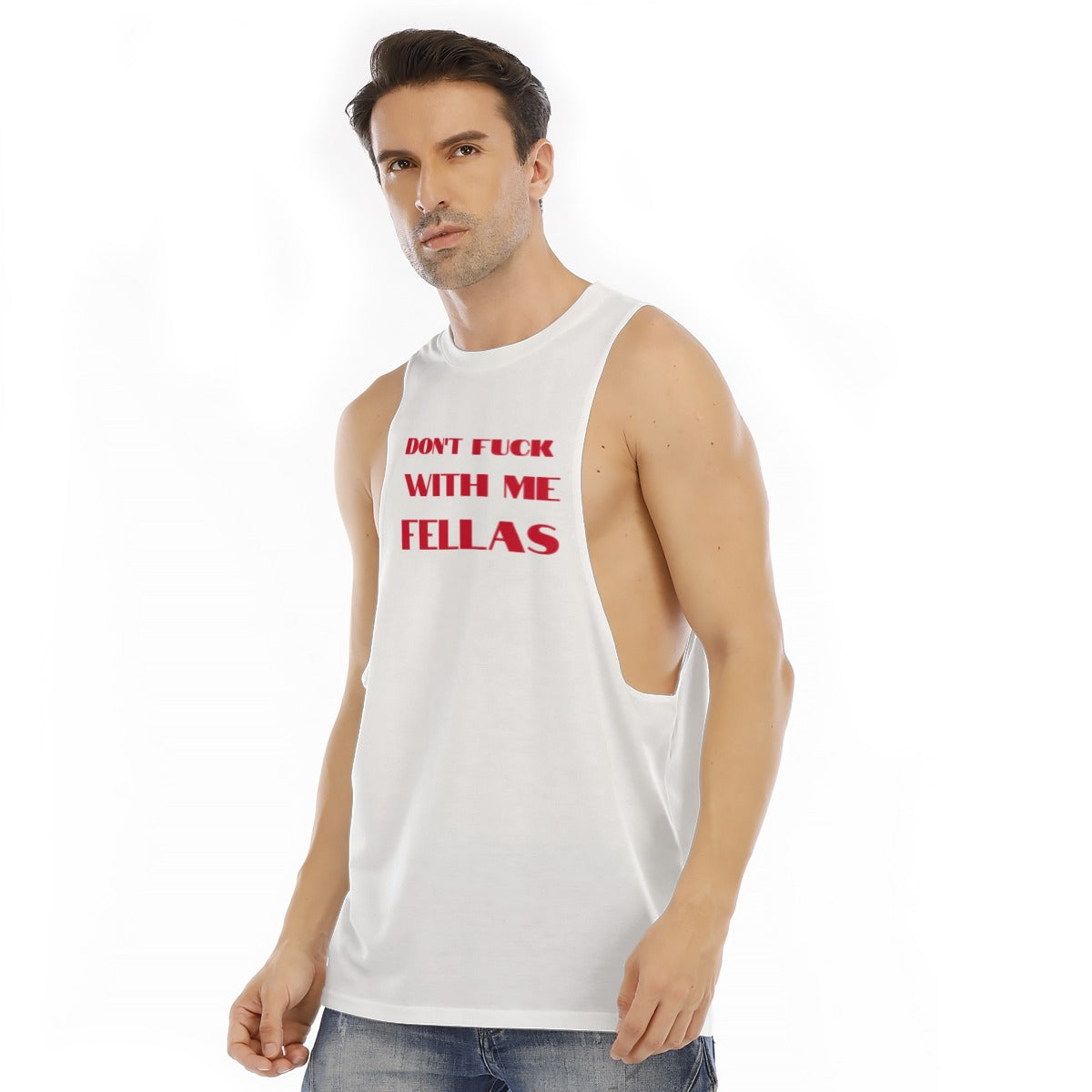 Don't Fuck with me Fellas Tank Top