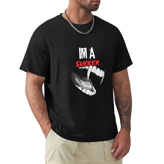 I am Sucker T Shirt